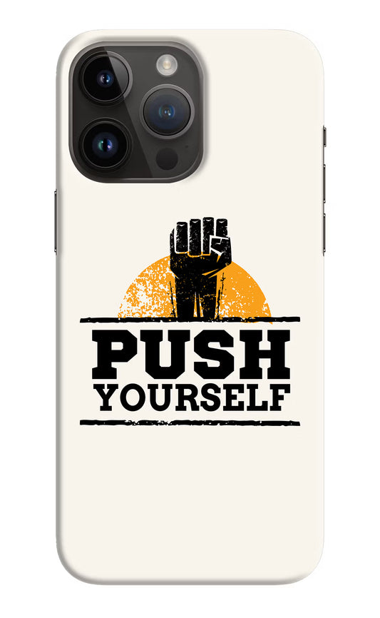 Push Yourself iPhone 14 Pro Max Hard Case Back Cover by Casekaro