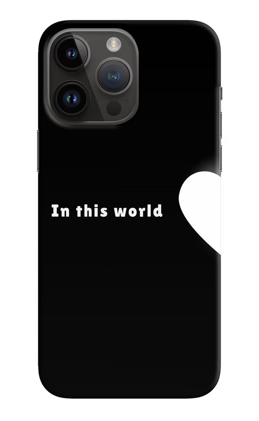 This World iPhone 14 Pro Max Hard Case Back Cover by Casekaro