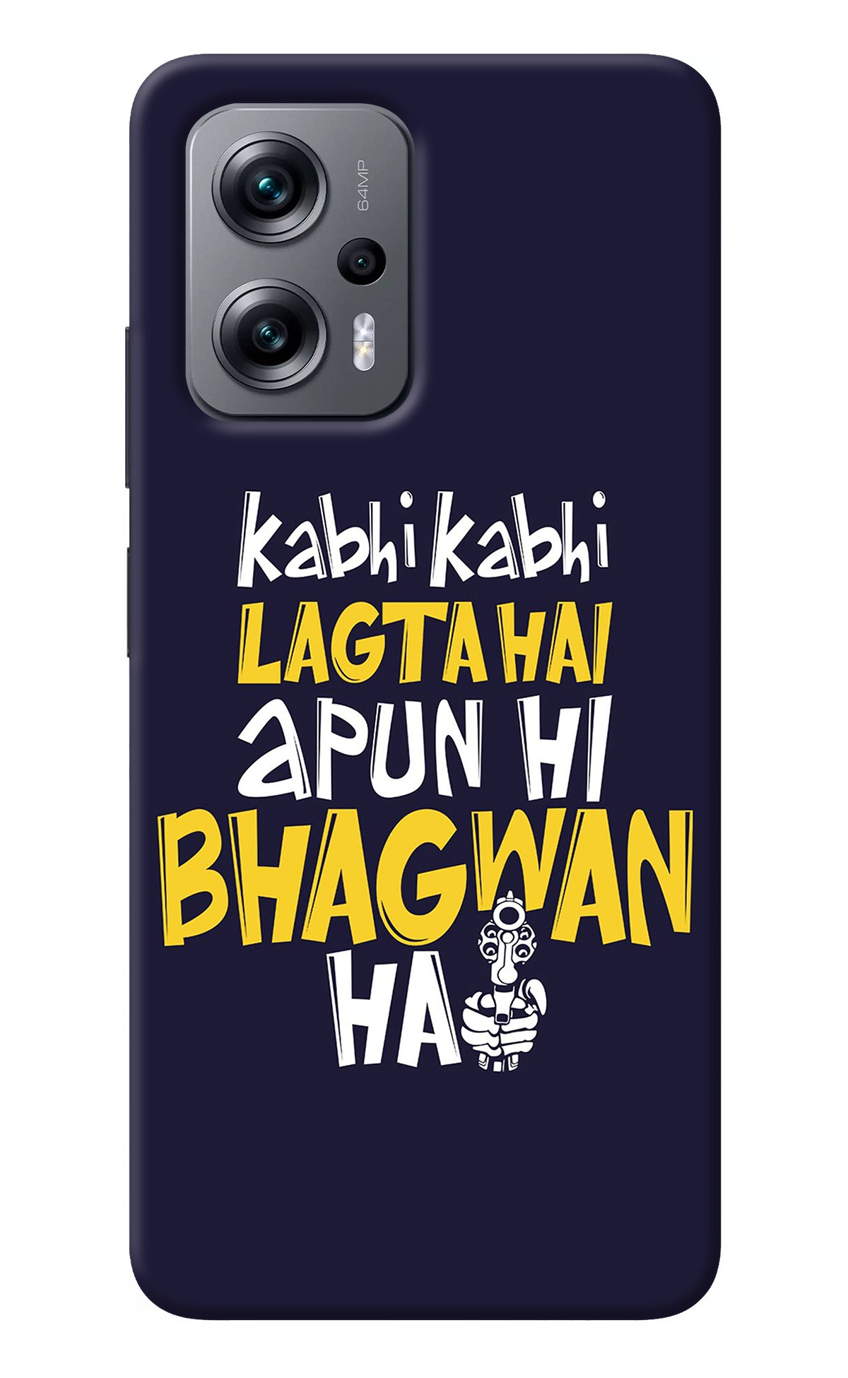 Kabhi Kabhi Lagta Hai Apun Hi Bhagwan Hai Redmi K50i Back Cover