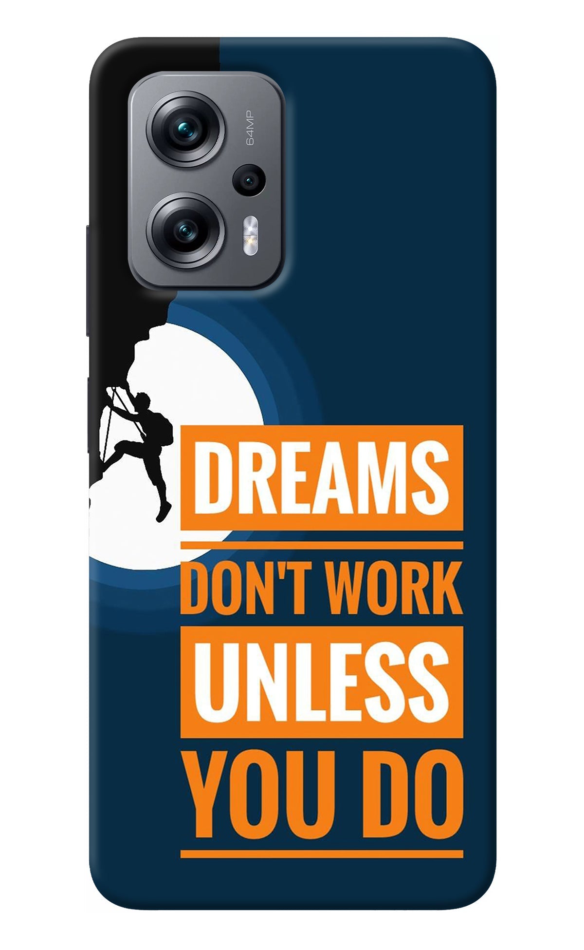 Dreams Don’T Work Unless You Do Redmi K50i Back Cover