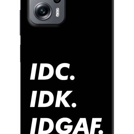Idc Idk Idgaf Redmi K50i Hard Case Back Cover by Casekaro