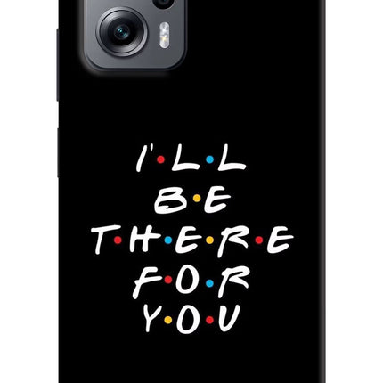 I'll Be There For You Redmi K50i Hard Case Back Cover by Casekaro