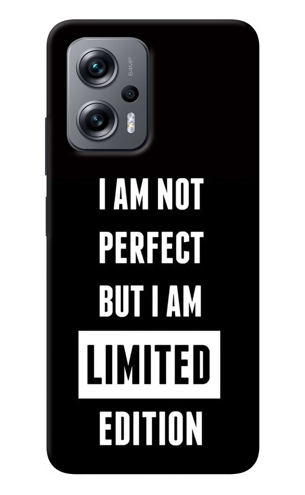 I Am Not Perfect But I Am Limited Edition Redmi K50i Back Cover