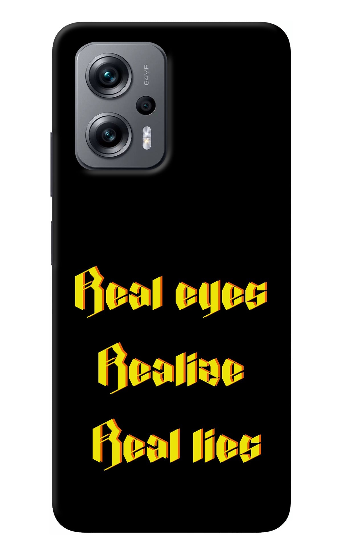 Real Eyes Realize Real Lies Redmi K50i Back Cover