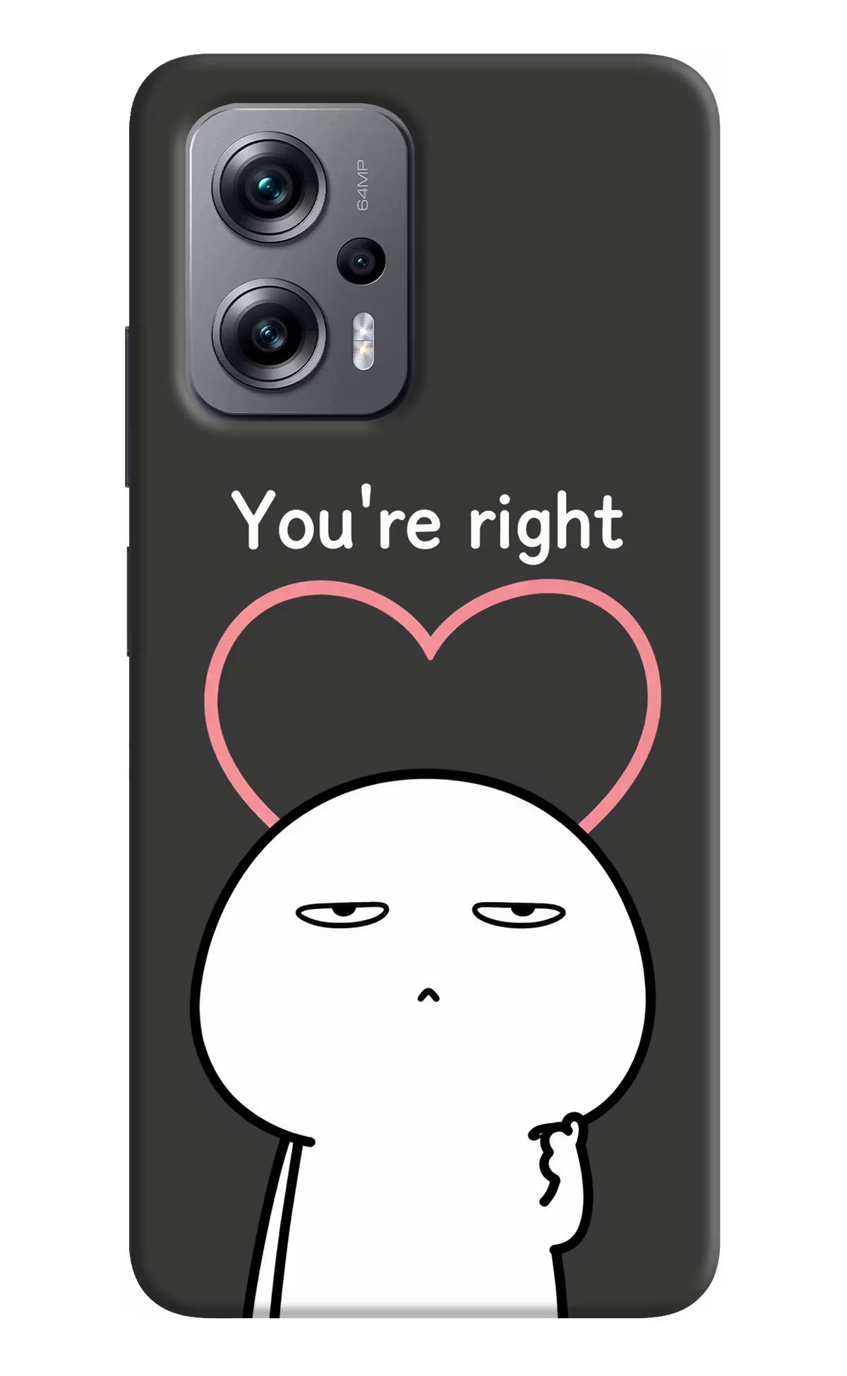 You're Right Redmi K50i Back Cover