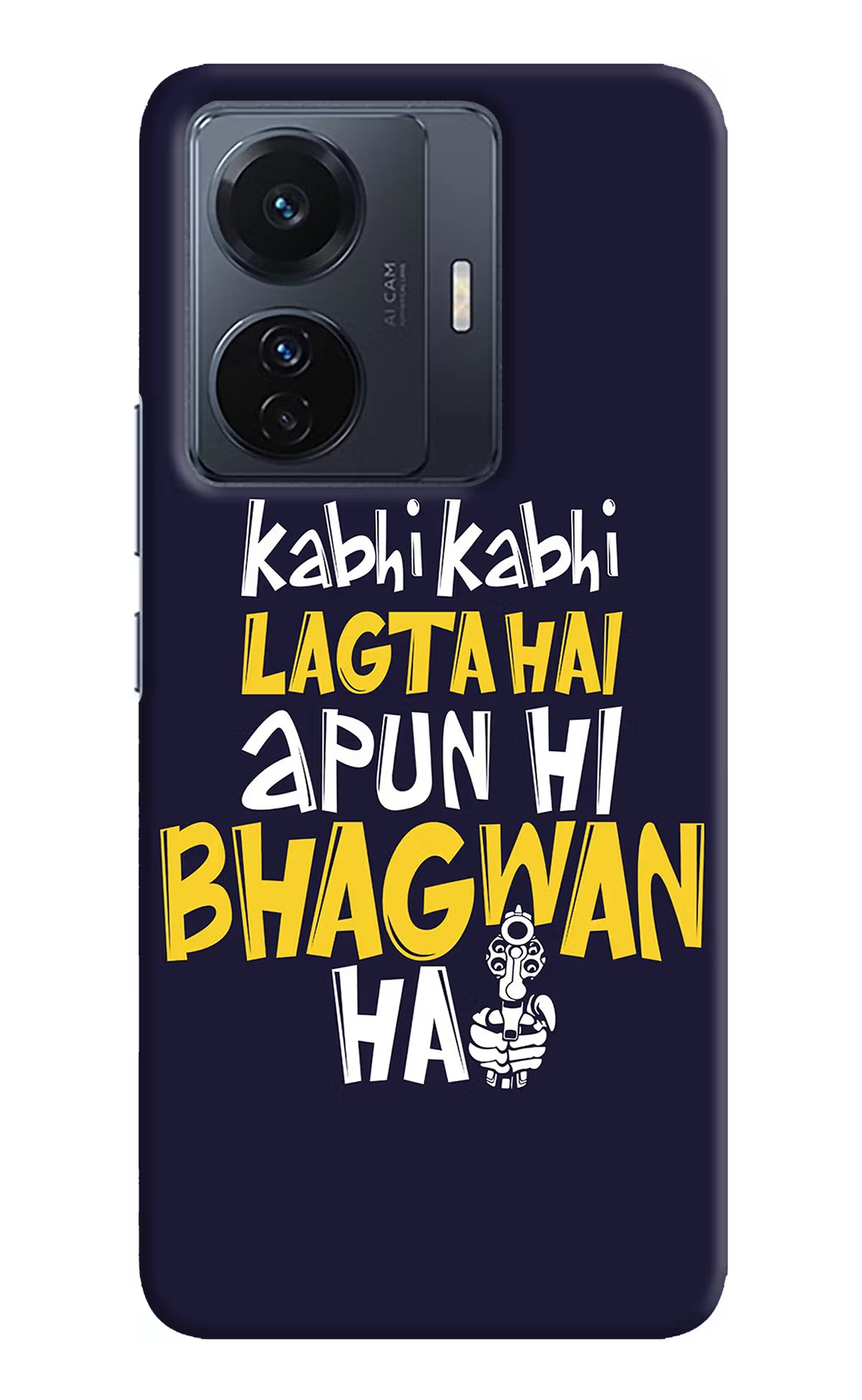 Kabhi Kabhi Lagta Hai Apun Hi Bhagwan Hai Vivo T1 Pro 5G Hard Case Back Cover by Casekaro