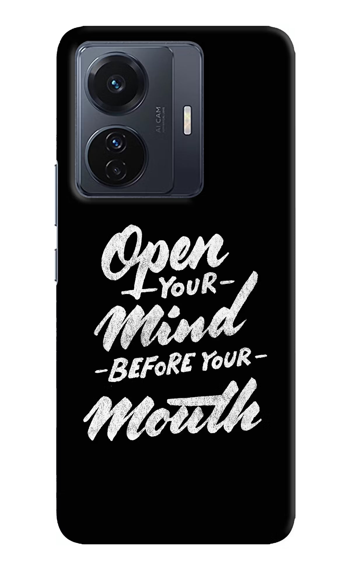 Open Your Mind Before Your Mouth Vivo T1 Pro 5G Hard Case Back Cover by Casekaro