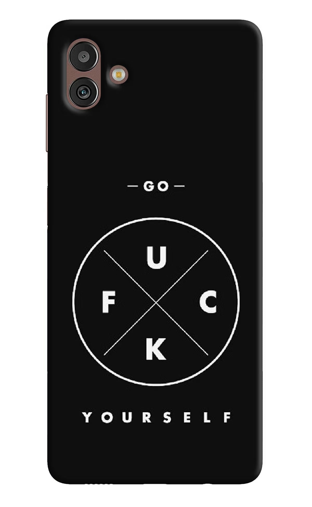 Go Fuck Yourself Samsung M13 5G Hard Case Back Cover by Casekaro