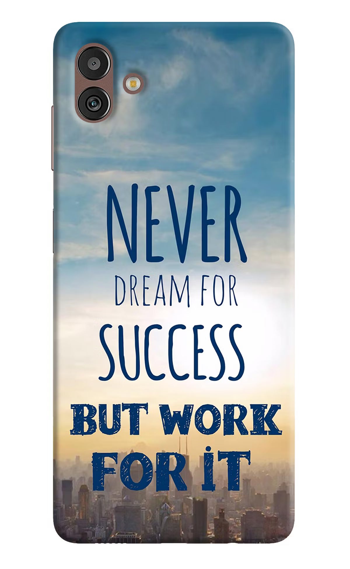 Never Dream For Success But Work For It Samsung M13 5G Hard Case Back Cover by Casekaro
