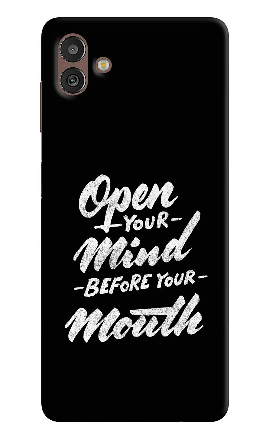 Open Your Mind Before Your Mouth Samsung M13 5G Back Cover, Hard case