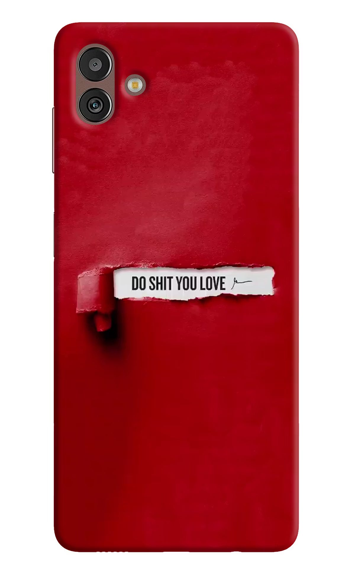 Do Shit You Love Samsung M13 5G Hard Case Back Cover by Casekaro