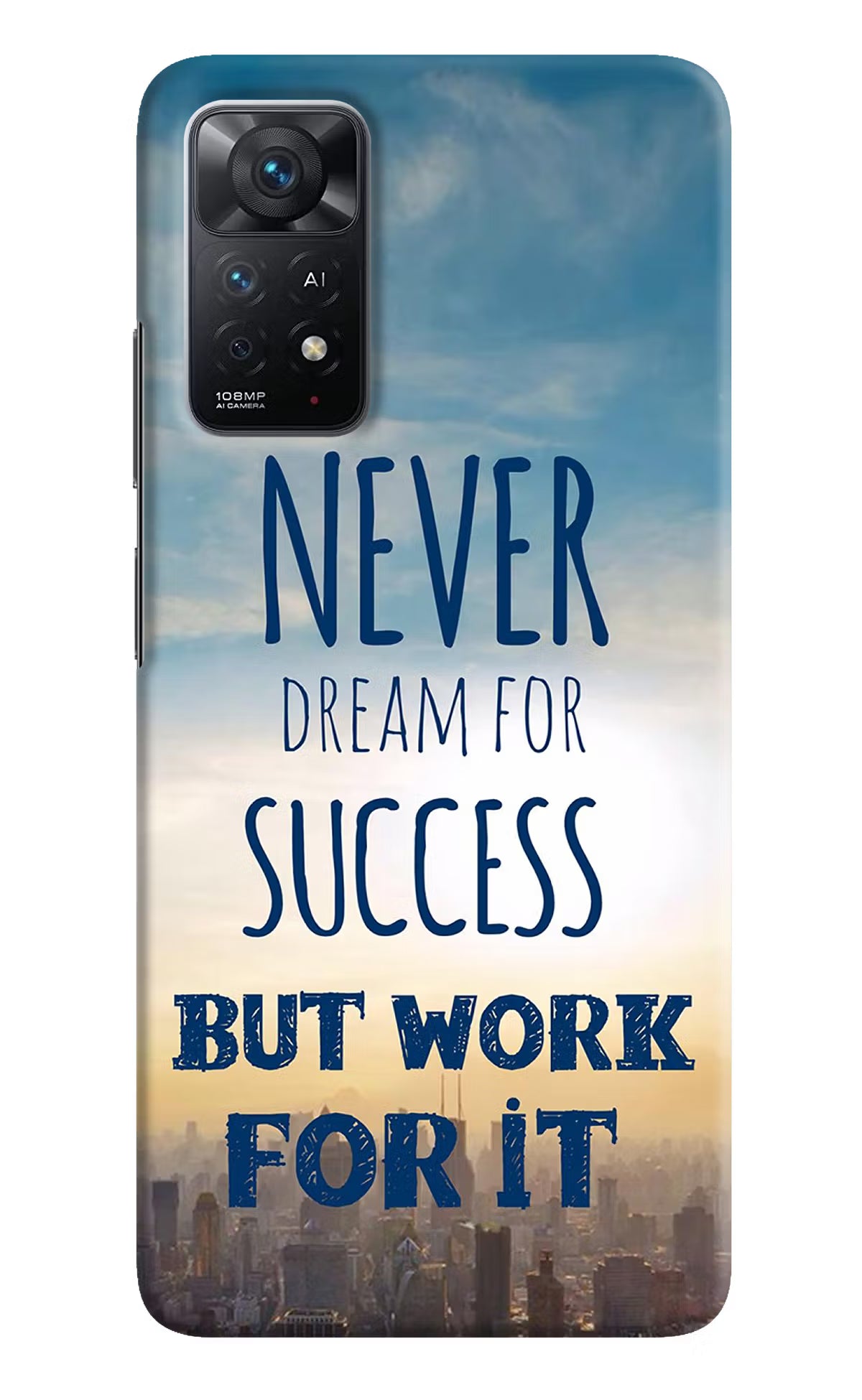 Never Dream For Success But Work For It Redmi Note 11 Pro+ 5G Hard Case Back Cover by Casekaro