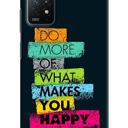 Do More Of What Makes You Happy Redmi Note 11 Pro+ 5G Hard Case Back Cover by Casekaro