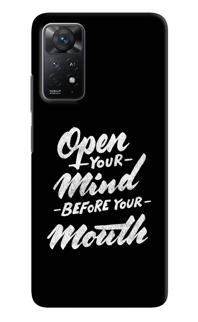 Open Your Mind Before Your Mouth Redmi Note 11 Pro+ 5G Hard Case Back Cover by Casekaro