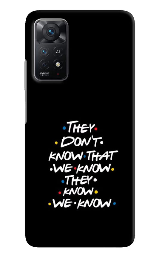 FRIENDS Dialogue Redmi Note 11 Pro+ 5G Hard Case Back Cover by Casekaro
