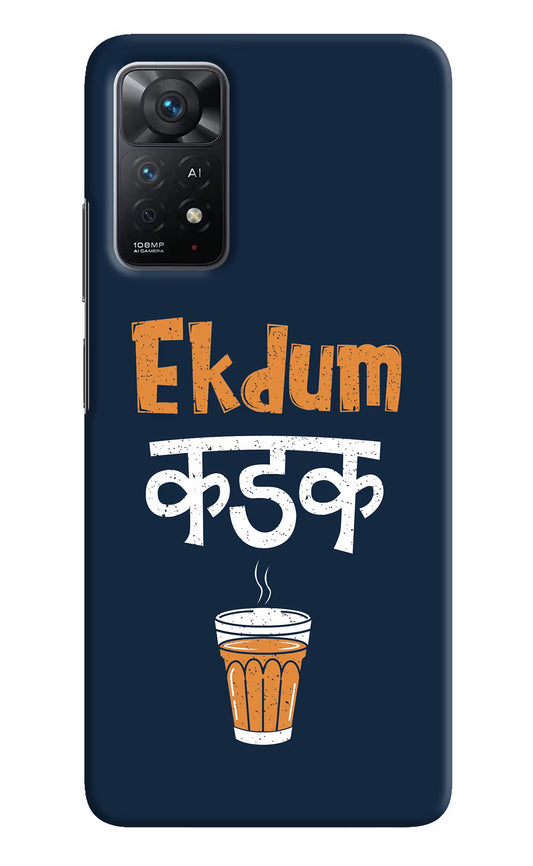 Ekdum Kadak Chai Redmi Note 11 Pro+ 5G Hard Case Back Cover by Casekaro