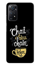 Chai Bina Chain Kaha Re Redmi Note 11 Pro+ 5G Hard Case Back Cover by Casekaro