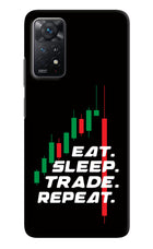 Eat Sleep Trade Repeat Redmi Note 11 Pro+ 5G Hard Case Back Cover by Casekaro