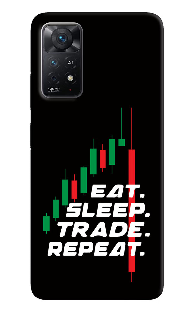 Eat Sleep Trade Repeat Redmi Note 11 Pro+ 5G Hard Case Back Cover by Casekaro