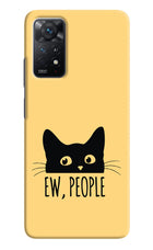 Ew People Catitude Redmi Note 11 Pro+ 5G Hard Case Back Cover by Casekaro