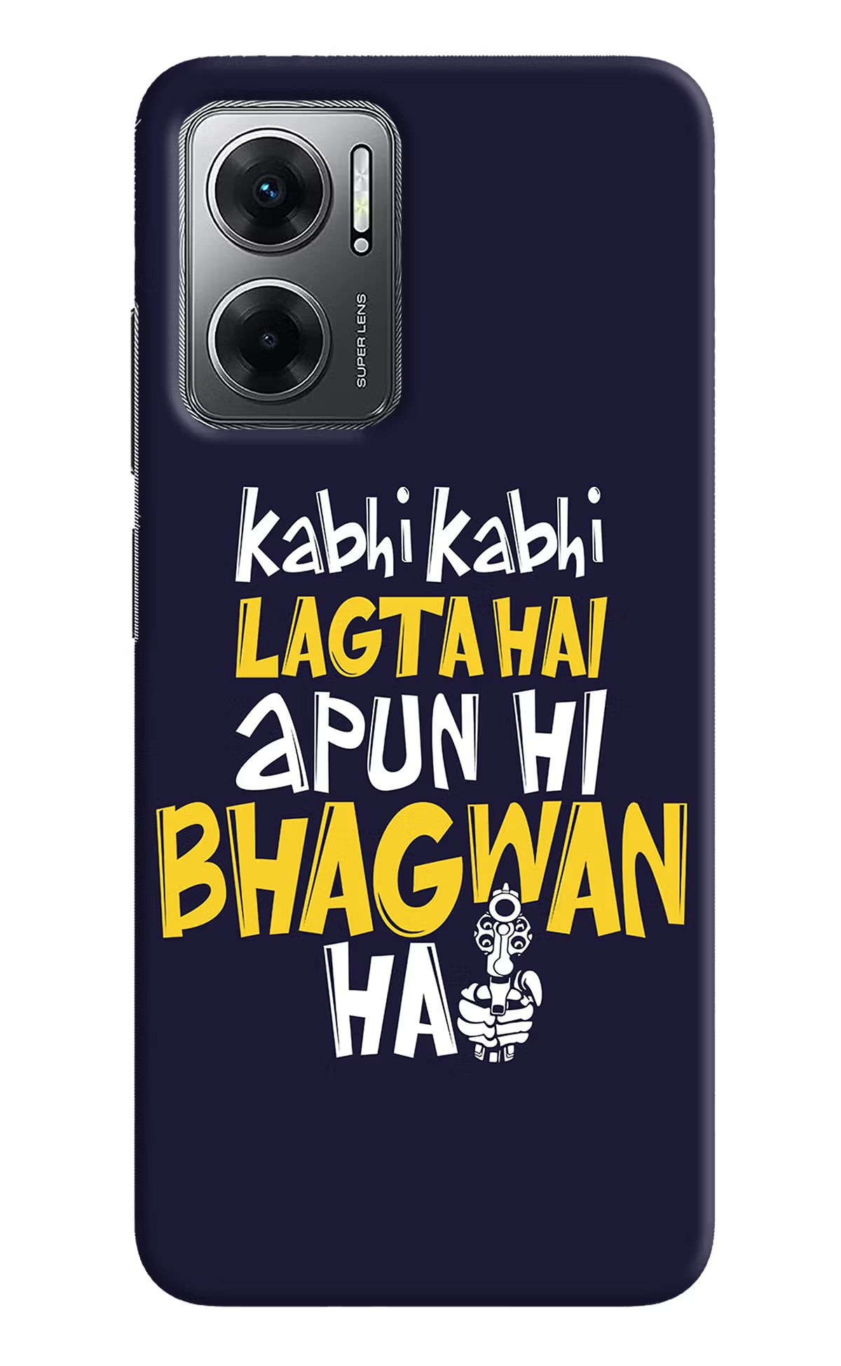 Kabhi Kabhi Lagta Hai Apun Hi Bhagwan Hai Redmi 11 Prime 5G Hard Case Back Cover by Casekaro