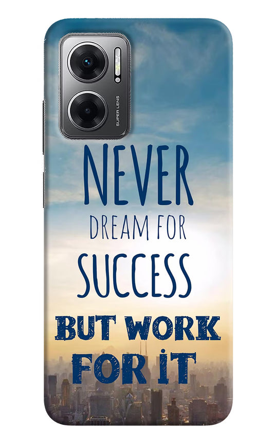 Never Dream For Success But Work For It Redmi 11 Prime 5G Hard Case Back Cover by Casekaro