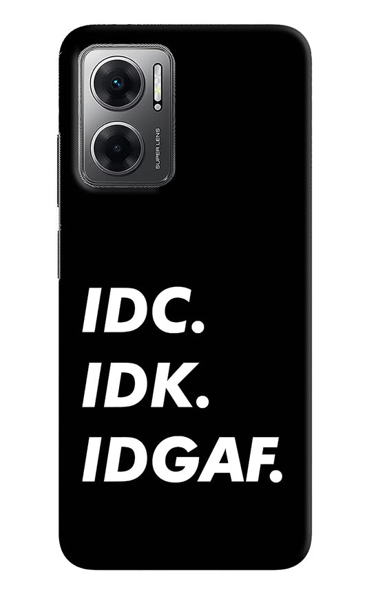 Idc Idk Idgaf Redmi 11 Prime 5G Hard Case Back Cover by Casekaro