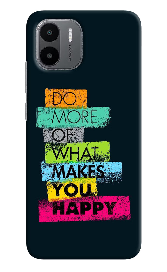 Do More Of What Makes You Happy Redmi A1/A2 Hard Case Back Cover by Casekaro