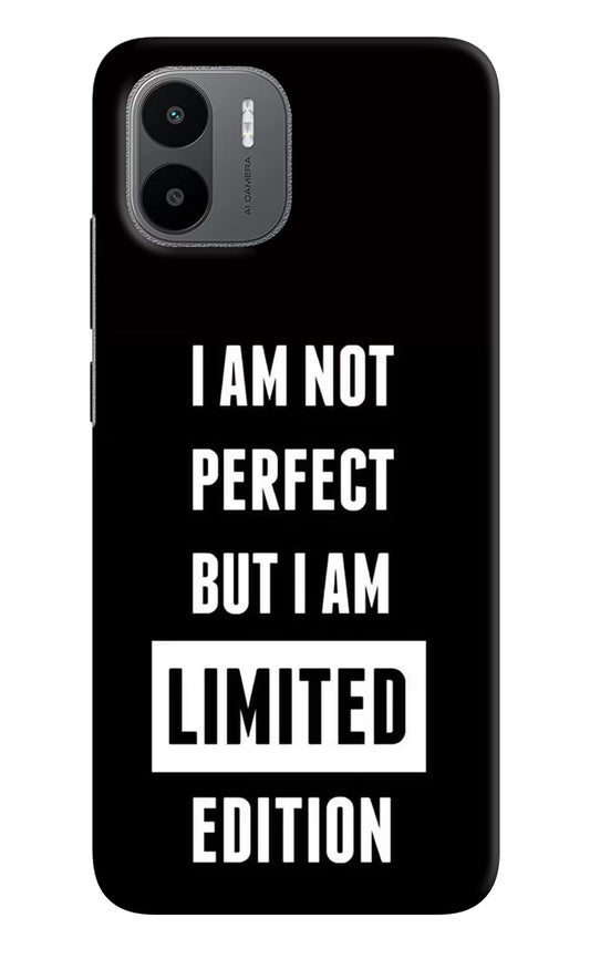 I Am Not Perfect But I Am Limited Edition Redmi A1/A2 Hard Case Back Cover by Casekaro