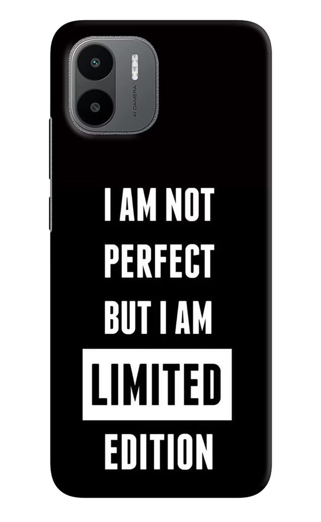 I Am Not Perfect But I Am Limited Edition Redmi A1/A2 Hard Case Back Cover by Casekaro