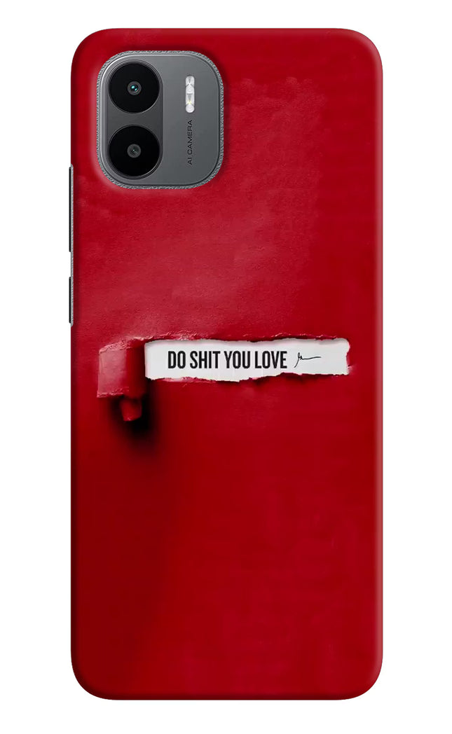 Do Shit You Love Redmi A1/A2 Hard Case Back Cover by Casekaro