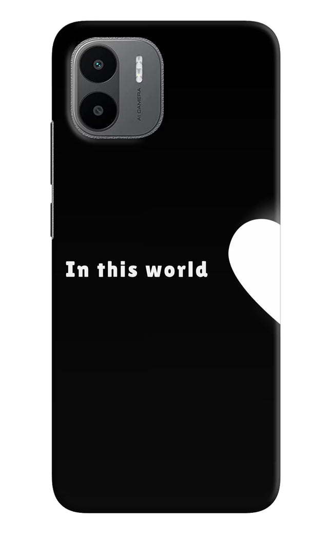 This World Redmi A1/A2 Hard Case Back Cover by Casekaro
