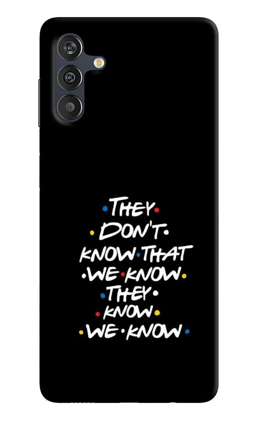 FRIENDS Dialogue Samsung M13 4G Back Cover