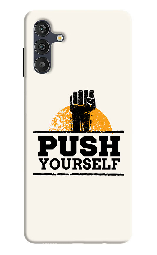 Push Yourself Samsung M13 4G Back Cover