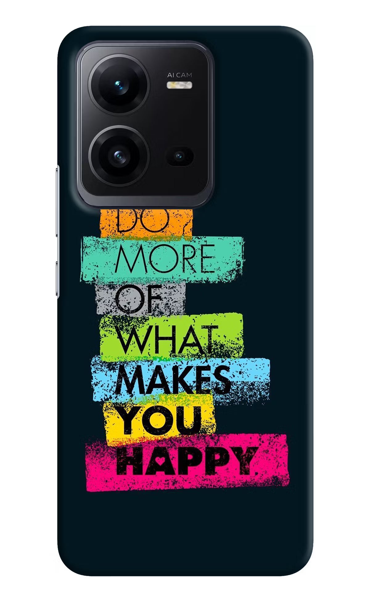 Do More Of What Makes You Happy Vivo V25 5G Hard Case Back Cover by Casekaro