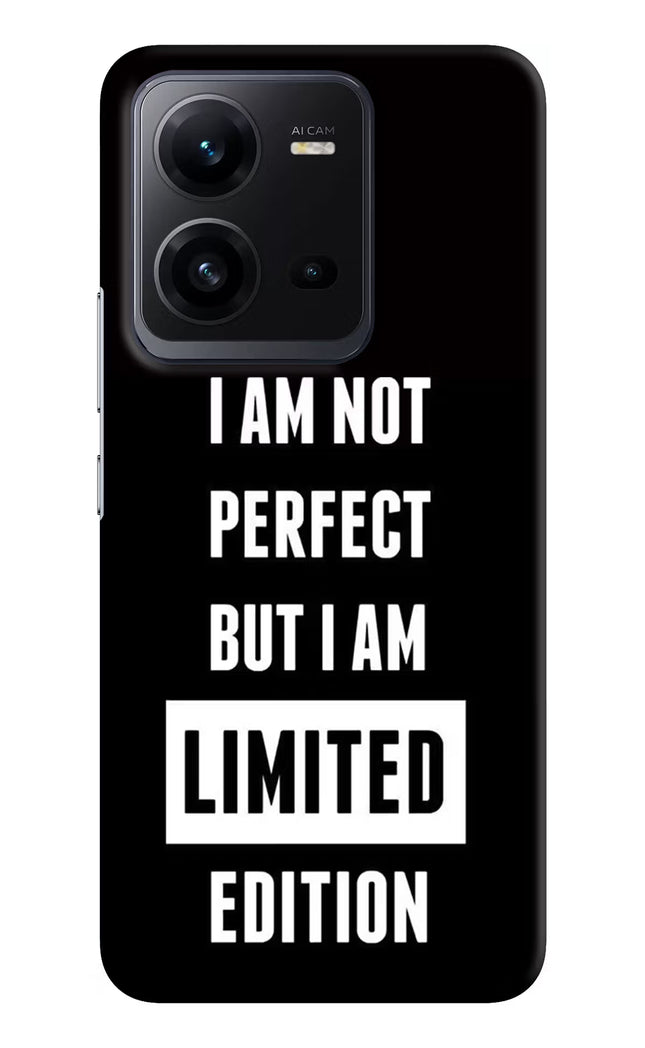 I Am Not Perfect But I Am Limited Edition Vivo V25 5G Hard Case Back Cover by Casekaro