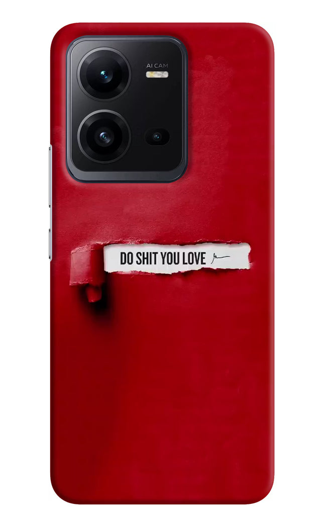 Do Shit You Love Vivo V25 5G Hard Case Back Cover by Casekaro
