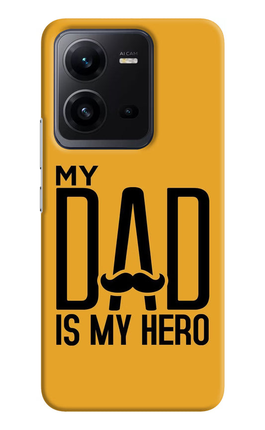 My Dad Is My Hero Vivo V25 5G Hard Case Back Cover by Casekaro