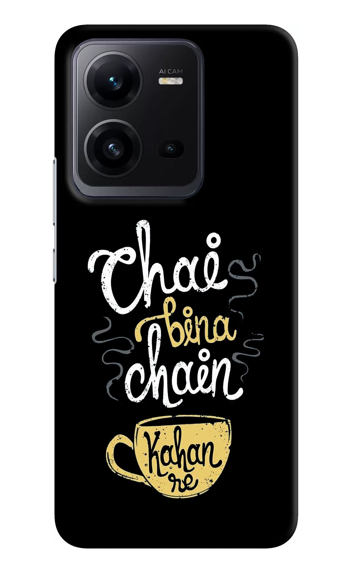 Chai Bina Chain Kaha Re Vivo V25 5G Hard Case Back Cover by Casekaro