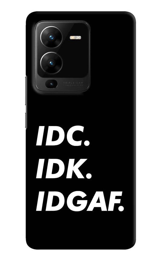 Idc Idk Idgaf Vivo V25 Pro 5G Hard Case Back Cover by Casekaro