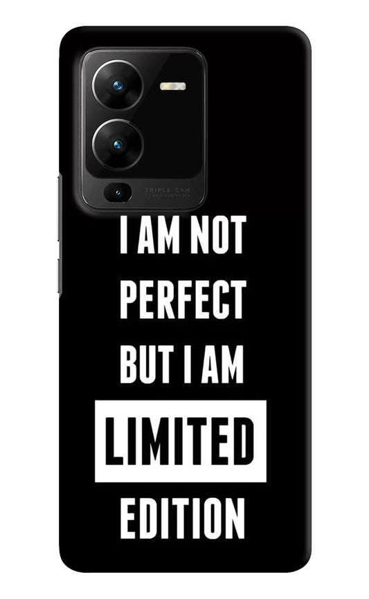 I Am Not Perfect But I Am Limited Edition Vivo V25 Pro 5G Hard Case Back Cover by Casekaro