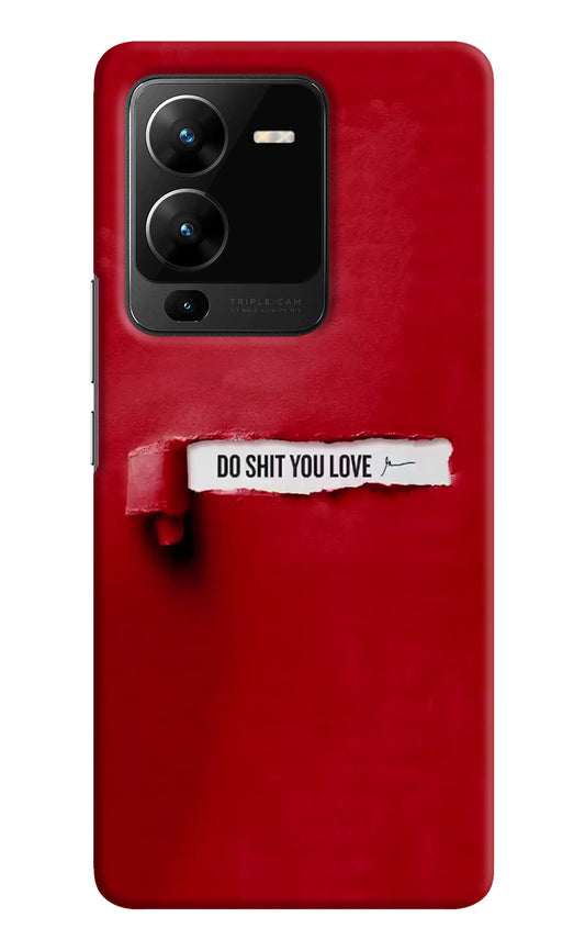 Do Shit You Love Vivo V25 Pro 5G Hard Case Back Cover by Casekaro