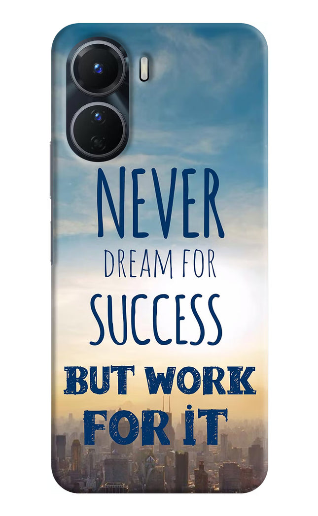 Never Dream For Success But Work For It Vivo Y16 Hard Case Back Cover by Casekaro