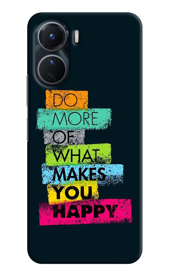 Do More Of What Makes You Happy Vivo Y16 Hard Case Back Cover by Casekaro