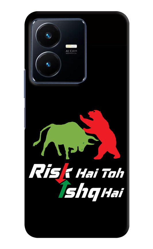 Risk Hai Toh Ishq Hai Vivo Y22 Hard Case Back Cover by Casekaro