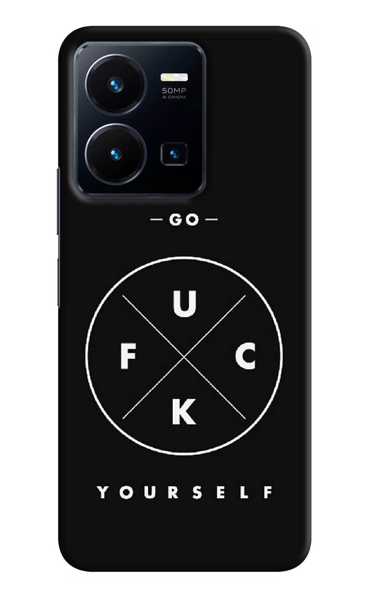 Go Fuck Yourself Vivo Y35 Hard Case Back Cover by Casekaro