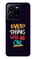Everything Will Be Ok Vivo Y35 Hard Case Back Cover by Casekaro