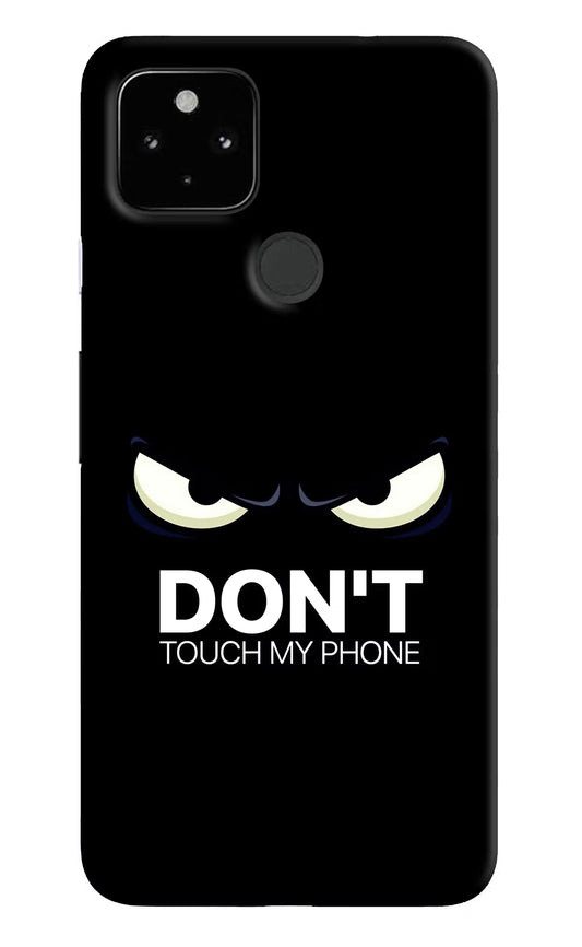 Don'T Touch My Phone Google Pixel 4A Hard Case Back Cover by Casekaro