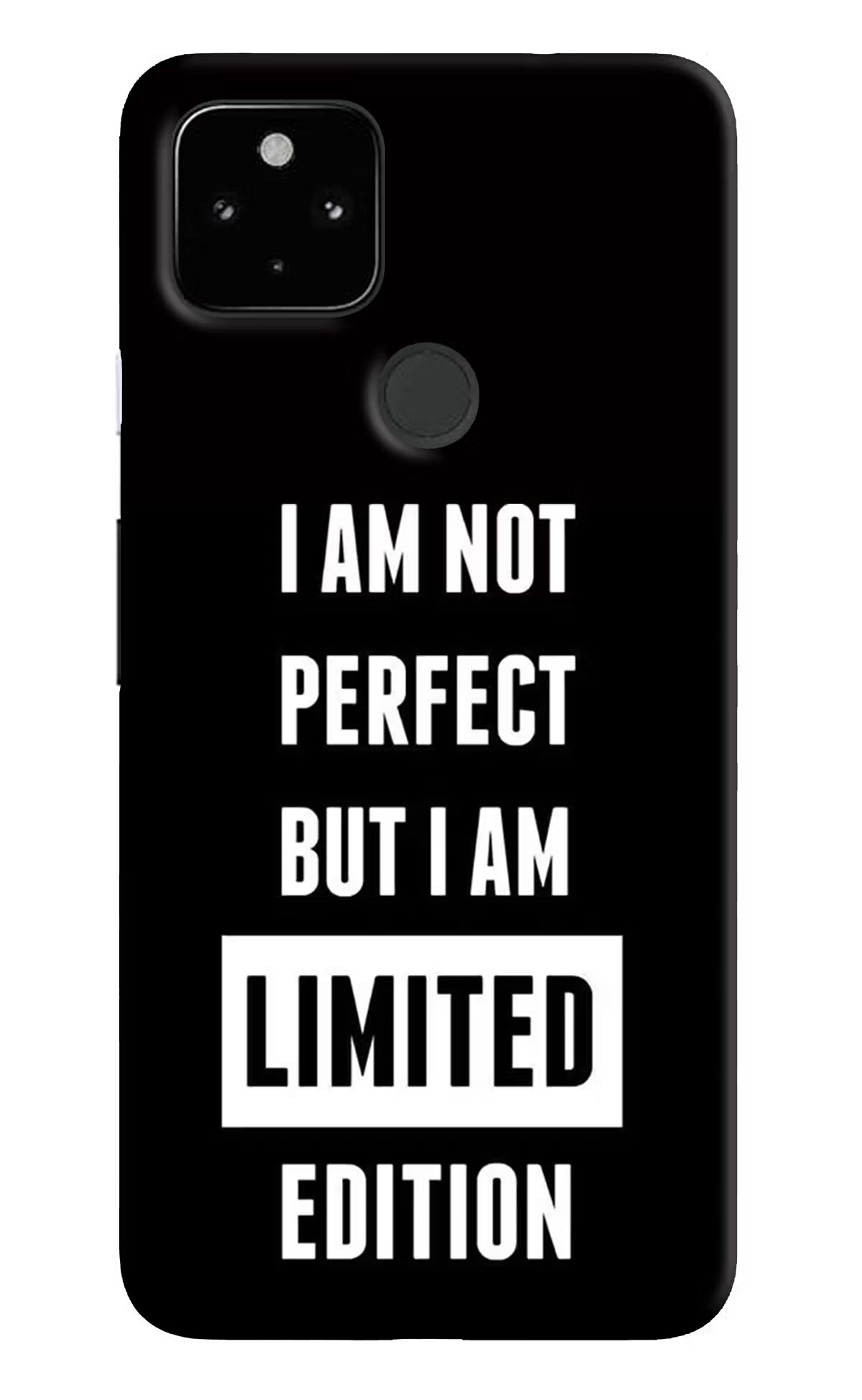 I Am Not Perfect But I Am Limited Edition Google Pixel 4A Hard Case Back Cover by Casekaro
