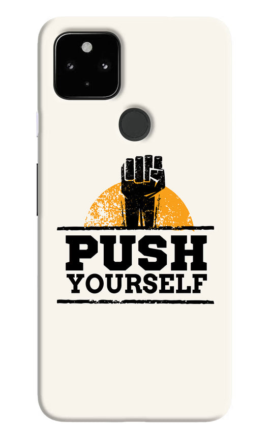 Push Yourself Google Pixel 4A Hard Case Back Cover by Casekaro